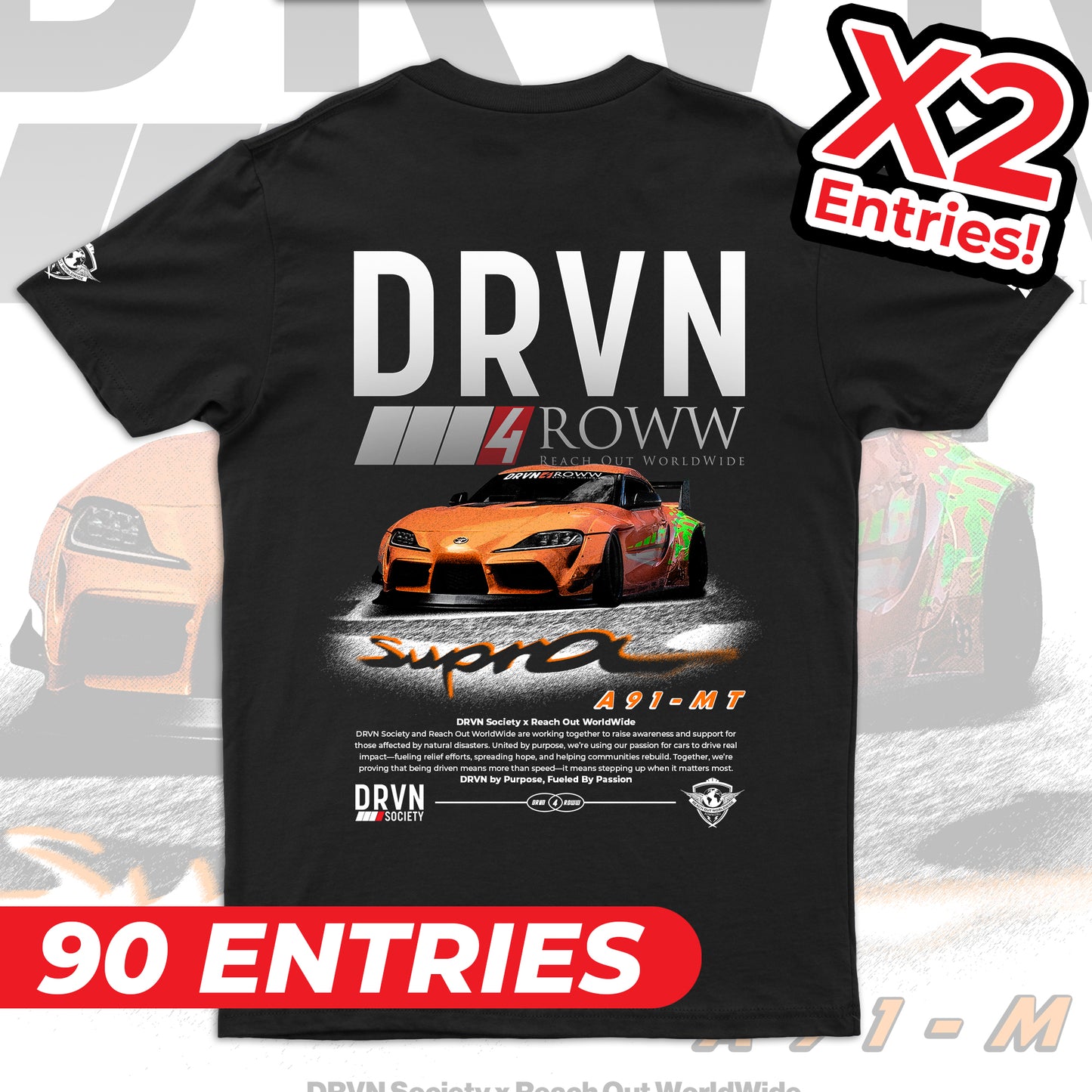 DRVN 4 ROWW - MK5 Supra - 2X - 90 Entries