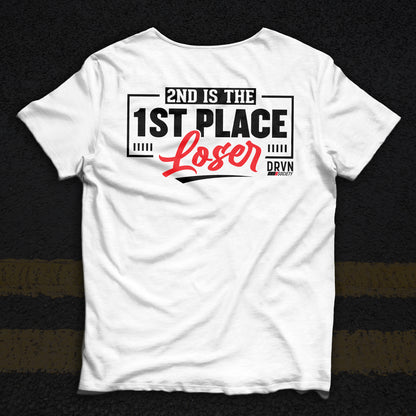 2nd Is The 1st Place Loser - White Unisex Classic Fit T-shirt